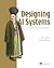 Designing AI Systems: A guide to production-ready platforms (Bookcamp)