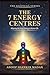 THE 7 ENERGY CENTRES: ALIGNING THE INNER ENERGY TO MASTER LIFE (KALIYUGA SERIES)