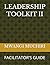 LEADERSHIP TOOLKIT II: FACILITATOR'S GUIDE (THE LEADERSHIP TOOLKIT SERIES)