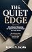 The Quiet Edge: Psychological Momentum for Builders, Teams, and Brands in a Noisy World. Win by being calmer, clearer, and a little more consistent than everyone else.