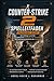 Counter-Strike 2 Spielleitfaden (Ausgabe 2026): Vom Anfänger zum Profi – Umfassende Strategien, Profi-Techniken und Siegergewohnheiten für die aktuelle Meta (German Edition)