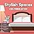 Stylish Spaces: Interior Design Coloring Book with Cute Room Designs for Stress Relief — Large Print, Bold and Easy: Adorable House Interior Coloring ... Mindful Coloring Book for Adults and Teens