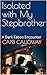 Isolated with My Stepbrother: A Dark Taboo Encounter