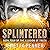 Splintered: Book Four of the Illusion of Truth (The Configured Trilogy and the Illusion of Truth, Book 7)