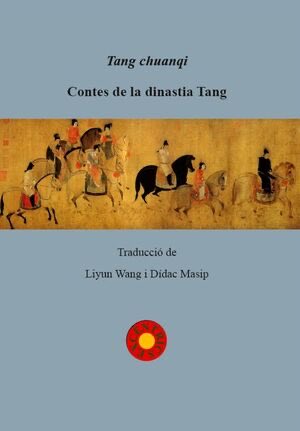 Tang Chuanqi. Contes de la dinastia Tang