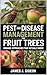 Pest and Disease Management for Fruit Trees: Organic Approaches That Actually Work (Backyard Orchard Series Book 3)