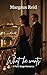 What He Wants (Paris Stage Book 6)