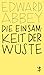 Die Einsamkeit der Wüste: Eine Zeit in der Wildnis (German Edition)