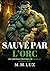 Sauvé par l’Orc: Une nouvelle érotique de Monster Romance M/M (French Edition)
