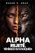 ALPHA REJETÉ, TÉNÈBRES REVE...