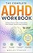 The Complete ADHD Workbook ...