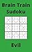 Green Brain Train Sudoku Book, 9x9 Puzzles, 300 Pages, 5x8, Evil