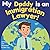 My Daddy is an Immigration Lawyer!: An Educational Picture Book About Attorneys Who Help People Build a Life in a New Country (The Beeling Hive: Law (Careers for Kids Ages 2-6))