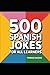 500 Spanish short jokes for all learners