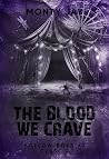 The Blood We Crav...