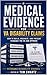 Medical Evidence for VA Disability Claims: How to Build, Organize, and Present Evidence the VA Can Approve (Veterans Disability Council)