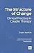 The Structure of Change: Clinical Practice in Couple Therapy