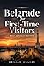 Belgrade for First-Time Visitors: What Actually Matters