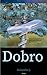 Dobro: Eine dystopische Liebesgeschichte voller Hoffnung und Gefahr (Legends 1) (German Edition)