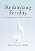 Rethinking Fertility: Age, Egg Quality, and the Music of Hormones