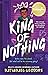 King of Nothing