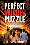 The Perfect Murder Puzzle by Julian Hartfield