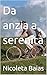 Da anzia a serenità (TRASFORMA TE STESSO: 30 Giorni di Mindfulness, Abitudini e Autostima Vol. 2) (Italian Edition)