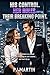 His Control. Her Rules. Their Breaking Point by PJ MARTIN