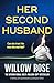 Her Second Husband: A thrilling and unputdownable psychological thriller