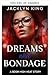 Sueños y Ataduras (El Dominio de la Reina BDSM) (Spanish Edition)
