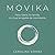 MOVIKA: "Poco. Diario. En familia. Un ritual amigable de movimiento." (Spanish Edition)