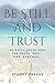 Be Still and Trust by Stacey Pardoe Be Still and Trust by Stacey Pardoe