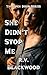 She Didn’t Stop Me (The Open Door Series Book 2)