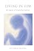 LIVING IN HIM: 40 Days of Transformation