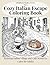 Cozy Italian Escape Coloring Book: Relaxing Italian Village and Café Scenes to Color for Adults (LittleBloom Cozy Coloring Collection)