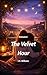 The Velvet Hour (Lady files)