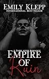Empire of Ruin: A...
