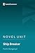 Novel Unit: Ship Breaker by Paolo Bacigalupi (SuperSummary)