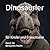 Dinosaurier: für Kinder und Erwachsene (German Edition)