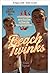 Beach Twinks (Erotic Short Stories (Gay 18+))
