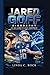 Jared Goff Biography.: Life and Journey of an NFL Quarterback Who Defied Expectations and Rebuilt a Franchise.