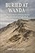 Buried at Wanda: The Unsolved Murders of Christine Sharrock and Marianne Schmidt at Wanda Beach