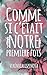 Comme si c’était notre première fois (French Edition)