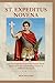 ST. EXPEDITUS NOVENA: A 9-Day Catholic Prayer for Urgent Needs, Times of Delay, and Finding Clarity in Difficult Decisions