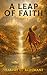 A Leap of Faith: Part - 2