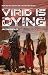 Virid is Dying by Jacob Knisley