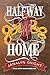 Halfway Home (Clear River Ranch Series Book 1)