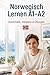 Norwegisch Lernen A1–A2 Grammatik, Vokabeln & Übungen: Norwegische Grammatik, Basiswortschatz, praktische Übungen mit Lösungen für Anfänger (German Edition)