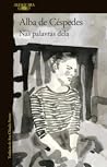 Nas palavras dela