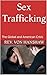 Sex Trafficking: The Global and American Crisis